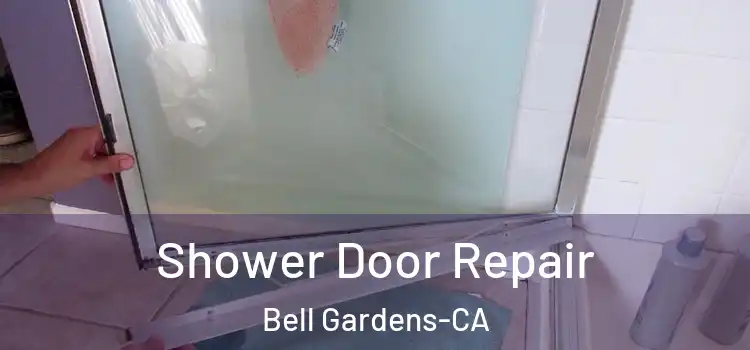  Shower Door Repair Bell Gardens-CA
